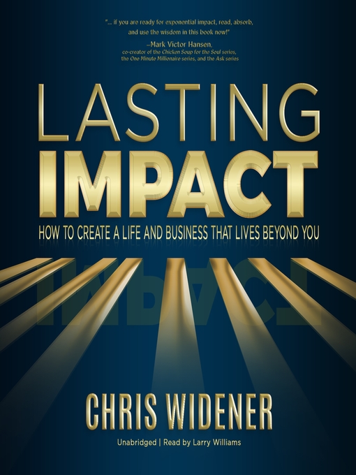 Title details for Lasting Impact by Chris Widener - Available